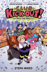 Club Kick Out!: into the Ring : A Graphic Novel