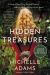 Hidden Treasures : A Novel of First Love, Second Chances, and the HIdden Stories of the Heart