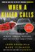 When a Killer Calls : A Haunting Story of Murder, Criminal Profiling, and Justice in a Small Town