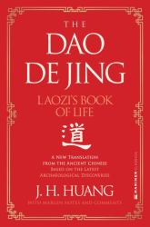 The Dao de Jing : Laozi's Book of Life: a New Translation from the Ancient Chinese