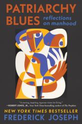 Patriarchy Blues : Reflections on Manhood