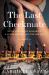 The Last Checkmate : A Novel The Last Checkmate : A Novel
