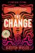 The Change : A Novel