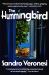 The Hummingbird : A Novel The Hummingbird : A Novel