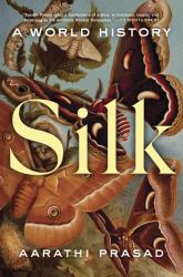 Silk : A World History