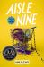 Aisle Nine