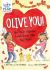 Olive You!: and Other Valentine Knock-Knock Jokes You'll Adore : A Valentine's Day Lift-The-Flap Joke Book for Kids