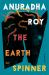 The Earthspinner : A Novel The Earthspinner : A Novel