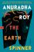 The Earthspinner : A Novel The Earthspinner : A Novel