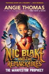 Nic Blake and the Remarkables: the Manifestor Prophecy