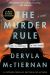 The Murder Rule : A Novel