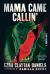 Mama Came Callin' : A Graphic Novel