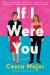 If I Were You : A Novel