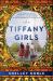 The Tiffany Girls : A Novel
