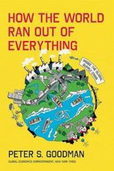 How the World Ran Out of Everything : Inside the Global Supply Chain