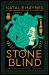 Stone Blind : A Novel