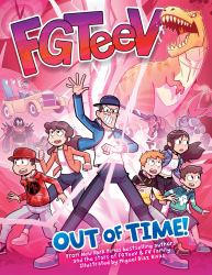 FGTeeV: Out of Time! : A Graphic Novel