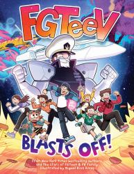 FGTeeV: Blasts Off! : A Graphic Novel