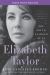 Elizabeth Taylor : The Grit and Glamour of an Icon