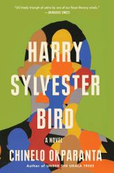 Harry Sylvester Bird : A Novel