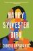 Harry Sylvester Bird : A Novel Harry Sylvester Bird : A Novel