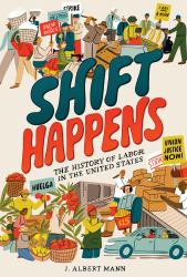 Shift Happens: the History of Labor in the United States