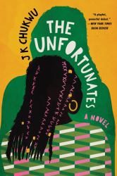 The Unfortunates : A Novel