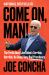 Come on, Man! : The Truth about Joe Biden's Terrible, Horrible, No-Good, Very Bad Presidency