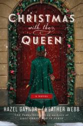 Christmas with the Queen : A Novel
