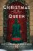 Christmas with the Queen : A Novel Christmas with the Queen : A Novel