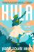 Hula : A Novel