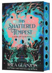 This Shattered Tempest (Deluxe Limited Edition) : A Novel