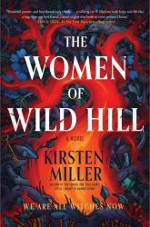 The Women of Wild Hill : A Novel