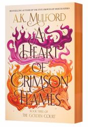 A Heart of Crimson Flames : A Novel