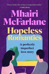 Hopeless Romantics : A Novel
