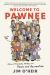Welcome to Pawnee : Stories of Friendship, Waffles, and Parks and Recreation