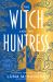 The Witch and the Huntress : A Novel The Witch and the Huntress : A Novel