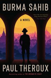 Burma Sahib : A Novel