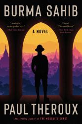 Burma Sahib : A Novel