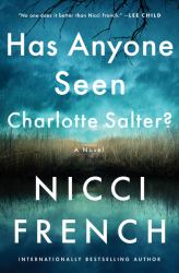 Has Anyone Seen Charlotte Salter? : A Novel