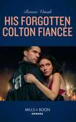 His Forgotten Colton Fiancée