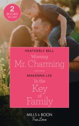 Winning Mr. Charming / in the Key of Family : Winning Mr. Charming (Charming, Texas) / in the Key of Family (Home to Oak Hollow)
