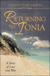 Returning to Ionia : A Story of Love and War
