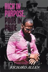 Rich in Purpose Poor in Pride : If Pride Comes Before a Fall, Then Humility Is the Launching Pad to Success!