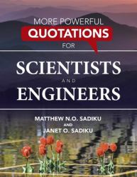 More Powerful Quotations for Scientists and Engineers