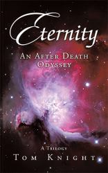 Eternity : An after Death Odyssey