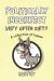 Politically Incorrect Very Often Dirty : A Collection of Humor