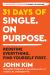 31 Days of Single on Purpose : Redefine Everything. Find Yourself First