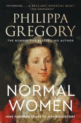Normal Women : Nine Hundred Years of Making History