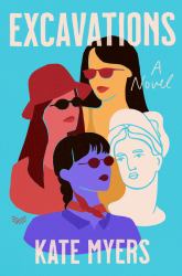 Excavations : A Novel